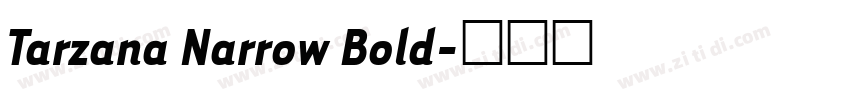 Tarzana Narrow Bold字体转换